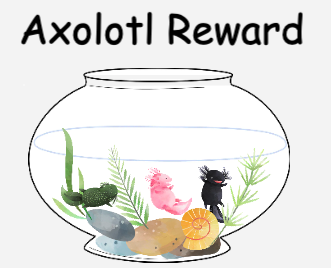Axolotl Reward 