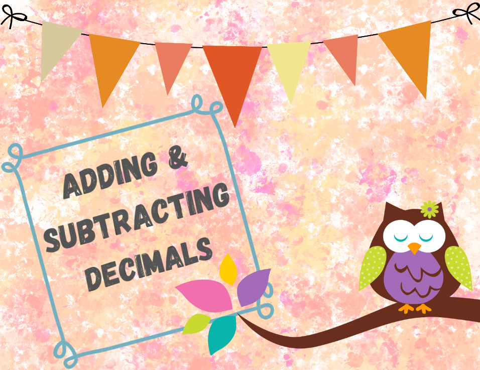 Adding & Subtracting Decimals