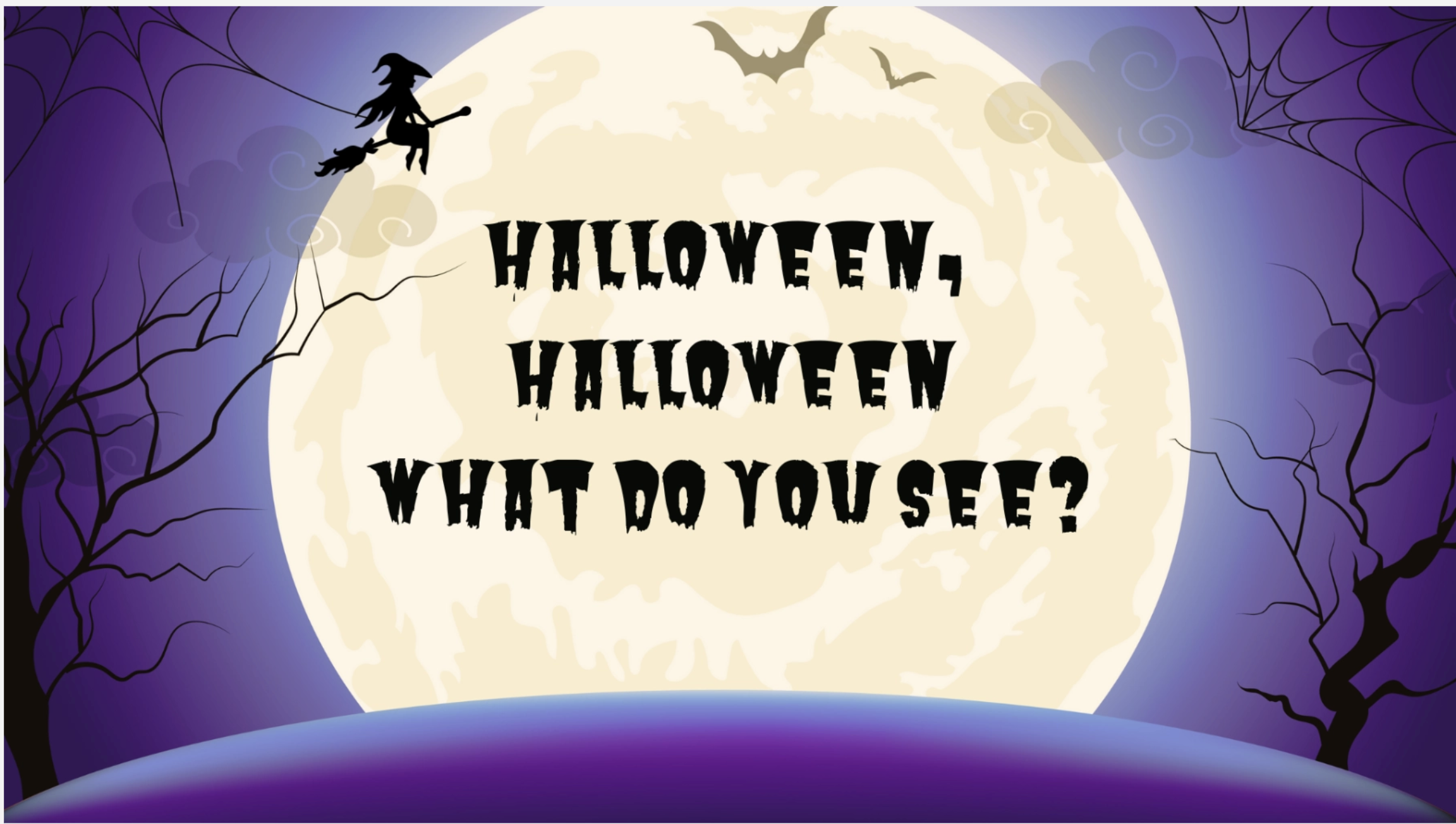 Halloween, Halloween What Do You See? Story and Activities