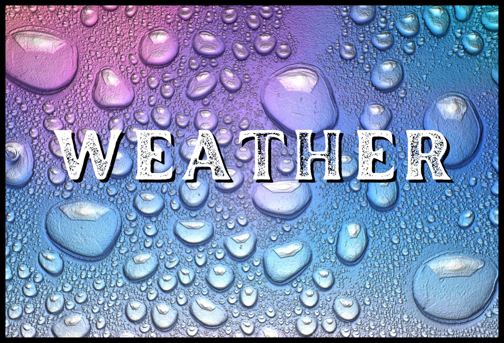 WEATHER